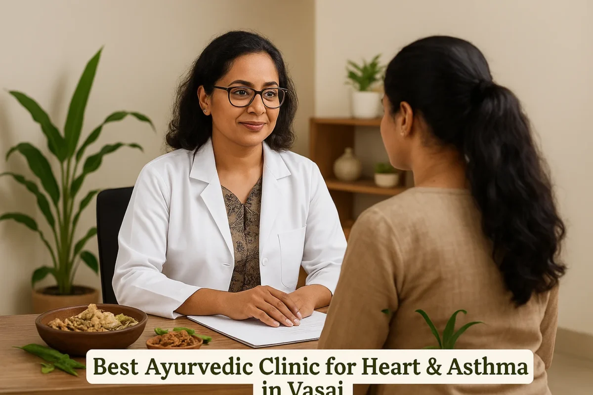Best Ayurvedic Clinic for Heart & Asthma in Vasai