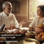 Ayurvedic Medicine for Heart Blockage in Vasai
