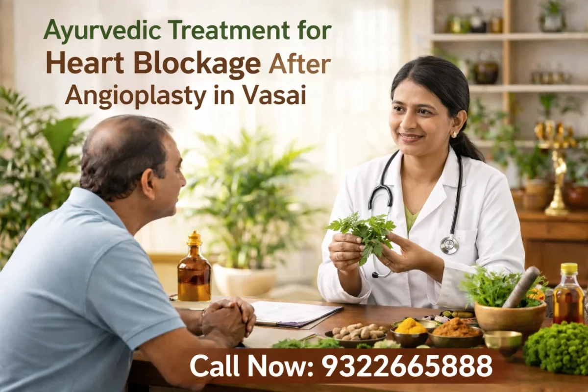 Ayurvedic Treatment for Heart Blockage After Angioplasty in Vasai