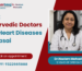 Best Ayurvedic Doctors For Heart Diseases in Vasai